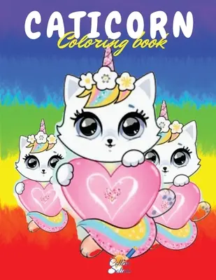 Caticorn-Malbuch: Ein wunderschönes Malbuch für Jungen und Mädchen im Alter von 4-8 Jahren mit wunderbaren Caticorns - Caticorn Coloring Book: A Beautiful Coloring Book for Boys and Girls 4-8 ages with wonderful Caticorns