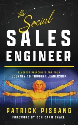 Der soziale Vertriebsingenieur: Zeitlose Prinzipien für die Erlangung von Gedankenführerschaft - The Social Sales Engineer: Timeless Principles for Achieving Thought Leadership