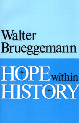 Hoffnung in der Geschichte - Hope Within History