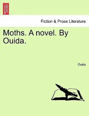 Motten. ein Roman. von Ouida. - Moths. a Novel. by Ouida.