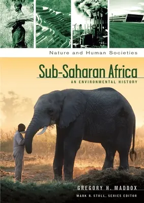 Afrika südlich der Sahara: Eine Umweltgeschichte - Sub-Saharan Africa: An Environmental History