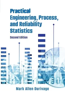 Praktische Technik-, Prozess- und Zuverlässigkeitsstatistiken - Practical Engineering, Process, and Reliability Statistics