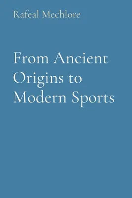 Von den Ursprüngen der Antike zum modernen Sport - From Ancient Origins to Modern Sports