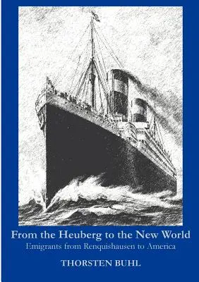 Vom Heuberg in die Neue Welt - From the Heuberg to the New World