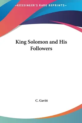 König Salomon und seine Anhänger - King Solomon and His Followers