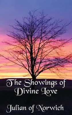 Die Offenbarungen der göttlichen Liebe - The Showings of Divine Love