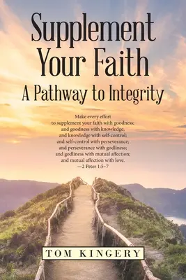 Ergänzen Sie Ihren Glauben: Ein Weg zur Integrität - Supplement Your Faith: A Pathway to Integrity