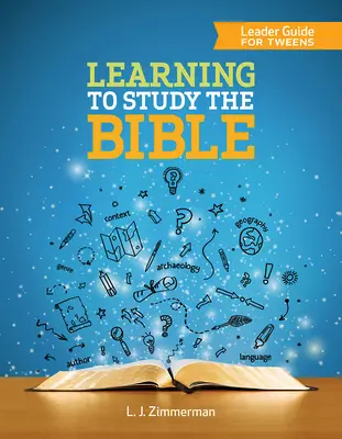 Bibelstudium lernen - Leitfaden für Tweens - Learning to Study the Bible Leader Guide for Tweens