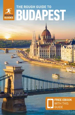 Der Rough Guide für Budapest: Reiseführer mit kostenlosem eBook - The Rough Guide to Budapest: Travel Guide with Free eBook