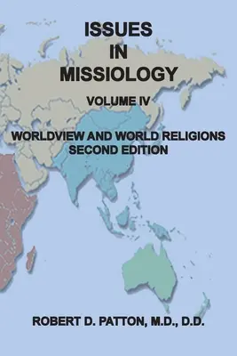 Themen in der Missionswissenschaft, Band IV, Weltanschauung und Weltreligionen - Issues In Missiology, Volume IV, Worldview and World Religions