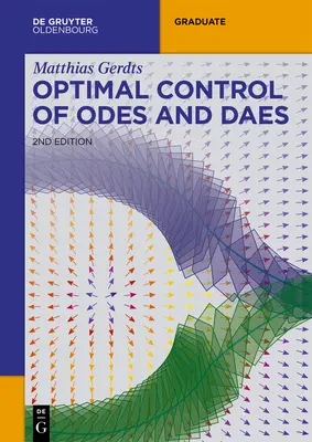 Optimale Kontrolle von Oden und Daeen - Optimal Control of Odes and Daes