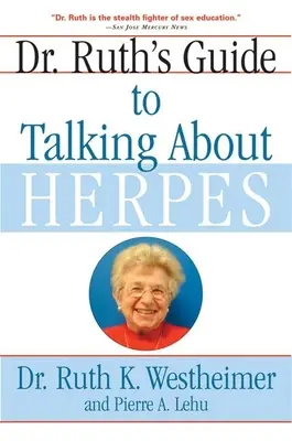 Dr. Ruths Anleitung zum Reden über Herpes - Dr. Ruth's Guide to Talking about Herpes