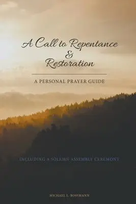 Ein Aufruf zu Reue und Wiederherstellung - A Call to Repentance & Restoration