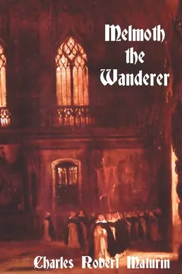 Melmoth der Wanderer - Melmoth the Wanderer