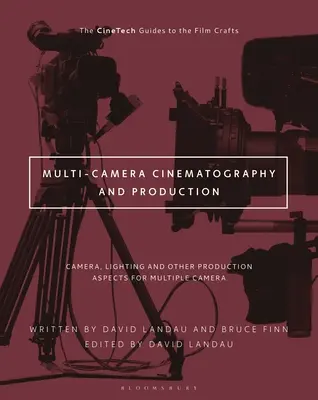 Multi-Kamera-Kinematographie und Produktion: Kamera, Beleuchtung und andere Produktionsaspekte für die Bildaufnahme mit mehreren Kameras - Multi-Camera Cinematography and Production: Camera, Lighting, and Other Production Aspects for Multiple Camera Image Capture