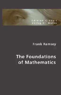 Die Grundlagen der Mathematik - The Foundations of Mathematics