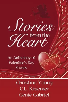 Geschichten aus dem Herzen: Eine Anthologie von Valentinsgeschichten - Stories from the Heart: An Anthology of Valentine's Stories