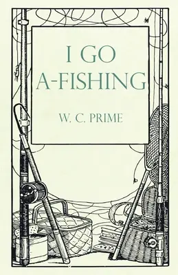 Ich gehe fischen - I Go A-Fishing