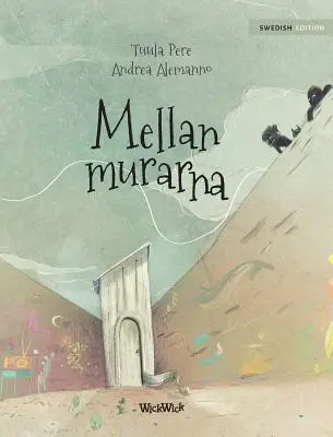 Mellan murarna: Schwedische Ausgabe von Between the Walls