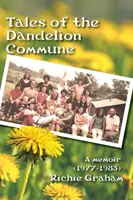 Geschichten aus der Löwenzahn-Kommune - Tales of the Dandelion Commune