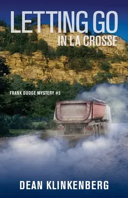 Loslassen in La Crosse - Letting Go in La Crosse