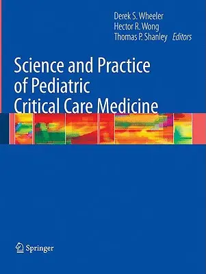 Wissenschaft und Praxis der pädiatrischen Intensivmedizin - Science and Practice of Pediatric Critical Care Medicine