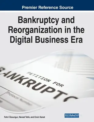Konkurs und Reorganisation im Zeitalter der digitalen Wirtschaft - Bankruptcy and Reorganization in the Digital Business Era