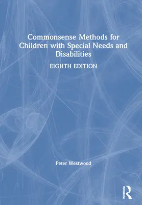 Sinnvolle Methoden für Kinder mit besonderen Bedürfnissen und Behinderungen - Commonsense Methods for Children with Special Needs and Disabilities