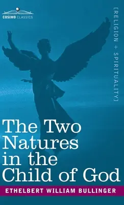 Zwei Naturen im Kinde Gottes - Two Natures in the Child of God