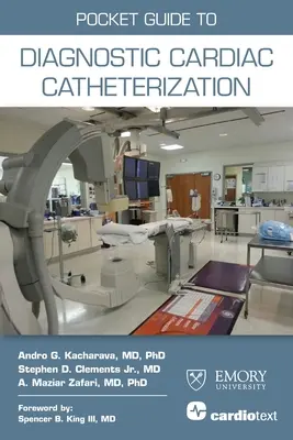 Pocket Guide zur diagnostischen Herzkatheterisierung - Pocket Guide to Diagnostic Cardiac Catheterization