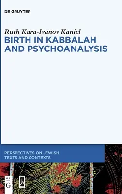 Geburt in Kabbala und Psychoanalyse - Birth in Kabbalah and Psychoanalysis