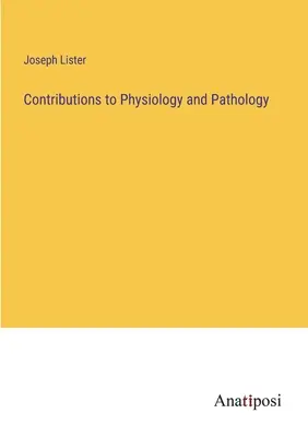 Beiträge zur Physiologie und Pathologie - Contributions to Physiology and Pathology