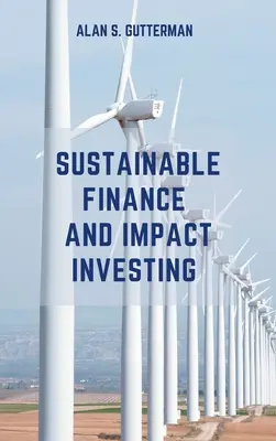 Nachhaltige Finanzen und Impact Investing - Sustainable Finance and Impact Investing