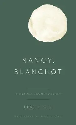 Nancy, Blanchot: Eine ernste Kontroverse - Nancy, Blanchot: A Serious Controversy