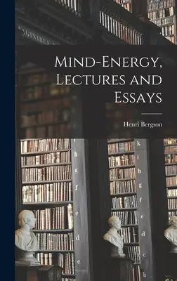 Geist-Energie, Vorlesungen und Essays - Mind-energy, Lectures and Essays