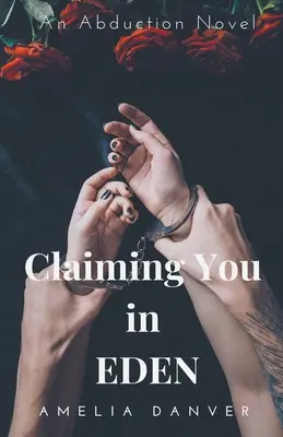 Der Anspruch auf dich in Eden - Claiming You in Eden