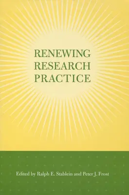 Erneuerung der Forschungspraxis - Renewing Research Practice
