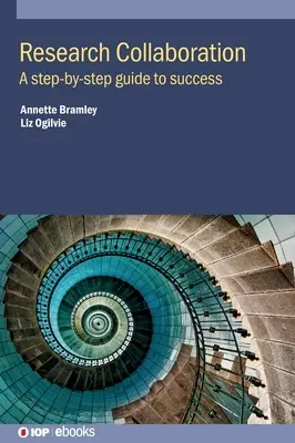 Forschungszusammenarbeit: Eine Schritt-für-Schritt-Anleitung zum Erfolg - Research Collaboration: A step-by-step guide to success
