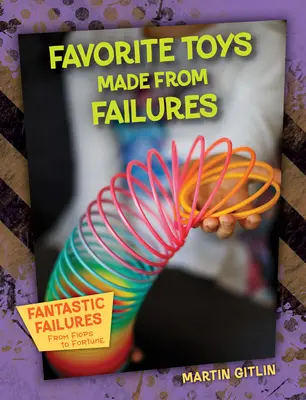 Lieblingsspielzeug aus Misserfolgen - Favorite Toys Made from Failures