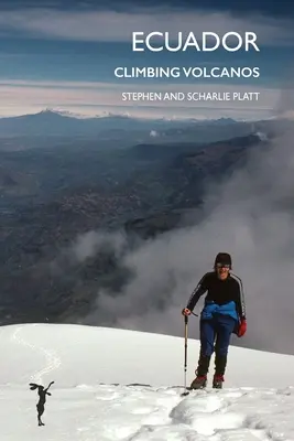 Ecuador: Klettern auf Vulkanen - Ecuador: Climbing Volcanos