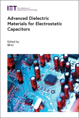 Fortschrittliche dielektrische Materialien für elektrostatische Kondensatoren - Advanced Dielectric Materials for Electrostatic Capacitors