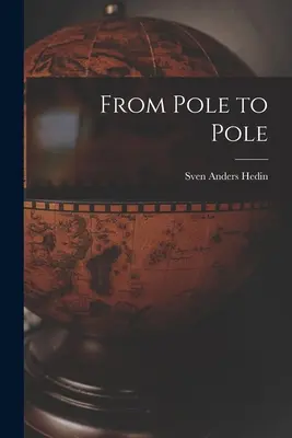 Von Pol zu Pol - From Pole to Pole