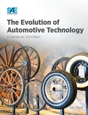 Die Entwicklung der Automobiltechnik: Ein Handbuch,2nd Ed. - The Evolution of Automotive Technology: A Handbook,2nd Ed.