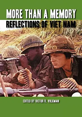 Mehr als eine Erinnerung: Überlegungen zu Vietnam - More Than a Memory: Reflections of Viet Nam
