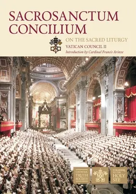 Vatikanisches Konzil II Heilige Liturgie: Sacrosanctum Concilium - Vatican Council II Sacred Liturgy: Sacrosanctum Concilium