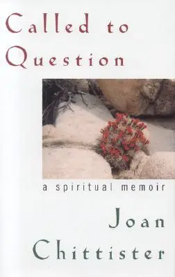 Zum Hinterfragen berufen: Ein geistliches Memoir - Called to Question: A Spiritual Memoir