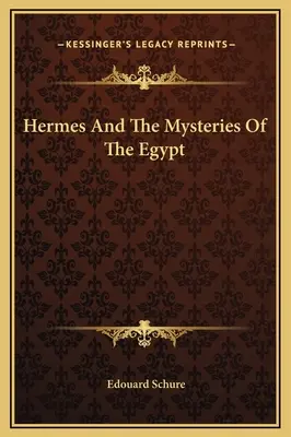 Hermes und die Mysterien Ägyptens - Hermes And The Mysteries Of The Egypt