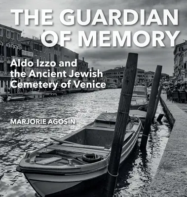 Der Wächter der Erinnerung: Aldo Izzo und der antike jüdische Friedhof von Venedig - The Guardian of Memory: Aldo Izzo and the Ancient Jewish Cemetery of Venice
