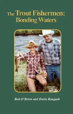 Die Forellenfischer: Bonding Waters - The Trout Fishermen: Bonding Waters