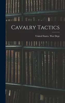 Taktik der Kavallerie - Cavalry Tactics